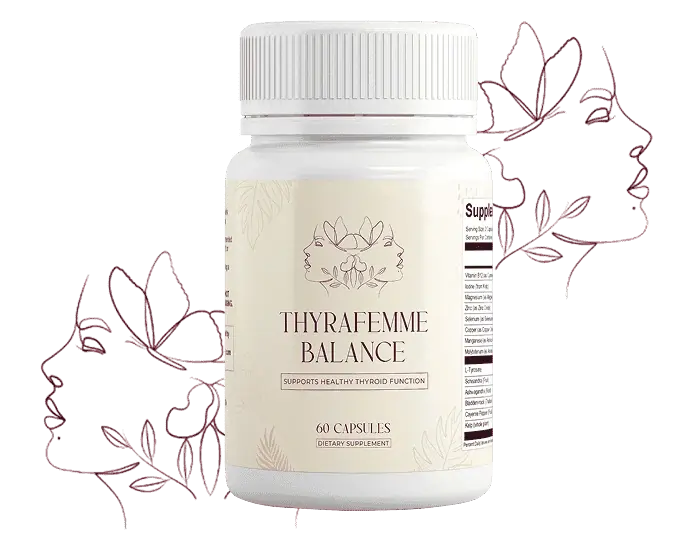 Thyrafemme Balance™ Limited Time Offer Only $49/Bottle